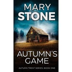 Autumn's Game -- Mary Stone
